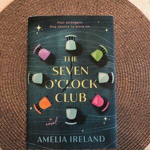 The Seven O'Clock Club Novel Hardcover Amelia Ireland